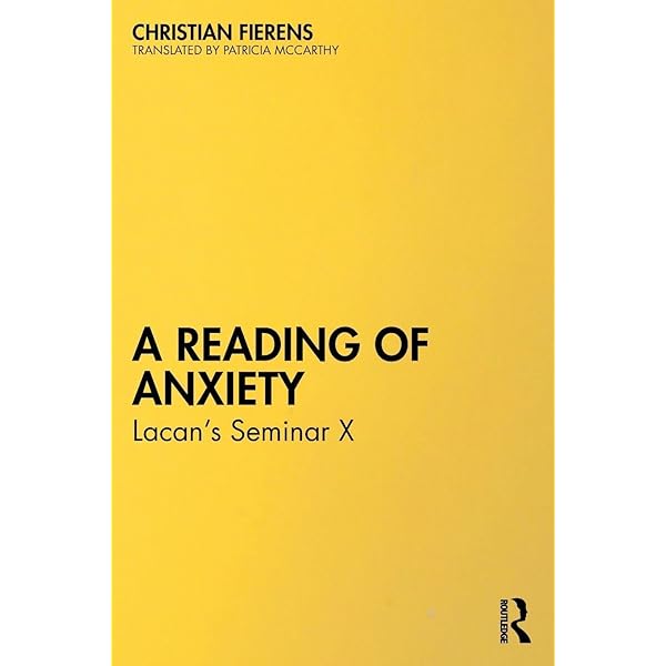a reading of anxiety lacan seminar 10 x fierens mccarthy